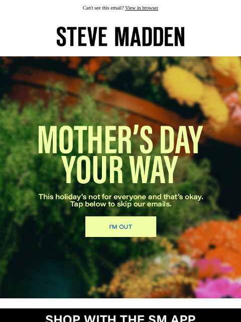 stevemadden newsletter: Your Inbox, Your Call