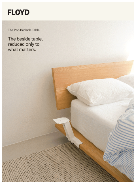 floydhome newsletter: Pop it on, swap the tops, add a light, and more.