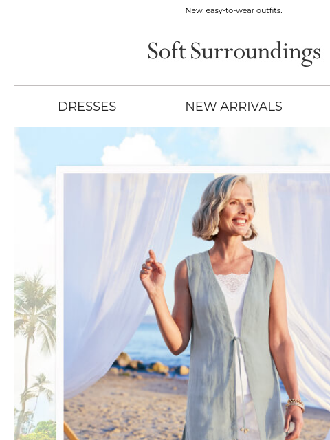 softsurroundings newsletter: Breezy by Design