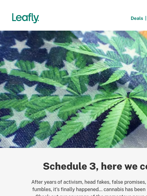 leafly newsletter: Cannabis has been rescheduled 🎉