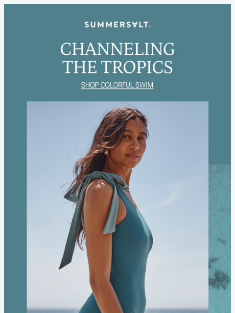 summersalt newsletter: Current Mood: 🌊🌴🌸