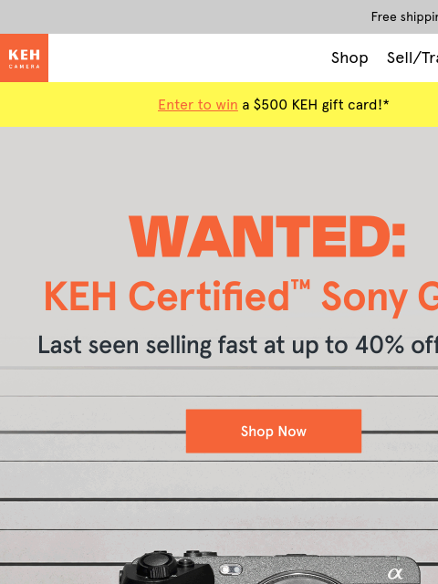 keh newsletter: Your Sony camera search is over