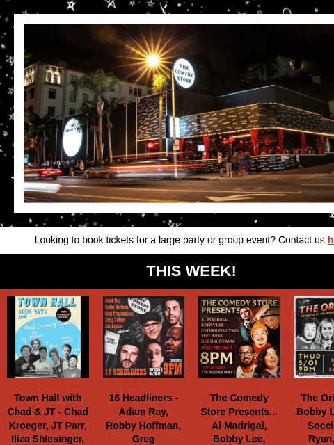 Iliza Shlesinger, Bobby Lee, Andrew Santino, Craig Conant, Earthquake, Adam Ray, Esther Povitsky, Jesus Trejo, Fahim Anwar, Al Madrigal, Ron Funches +more! Looking to book tickets for a large party or
