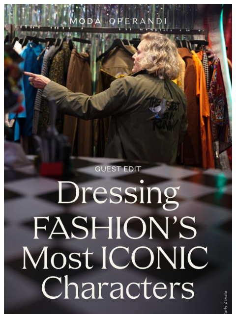 modaoperandi newsletter: Fashion’s most iconic characters are back
