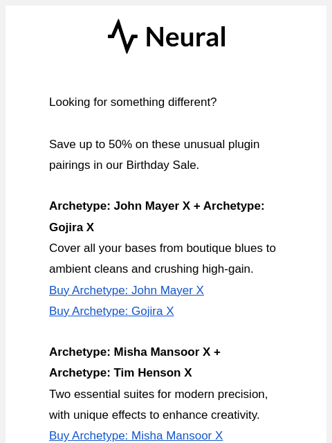 neuraldsp newsletter: John Mayer and Gojira?