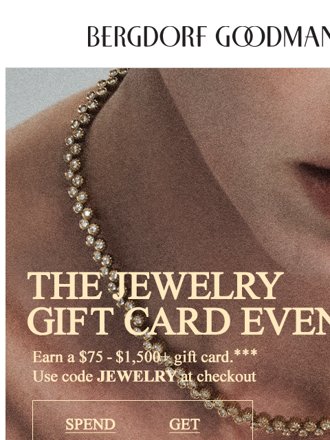 bergdorfgoodman newsletter: The Jewelry Gift Card Event