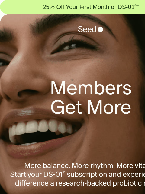 seed newsletter: 25% off is just the beginning.