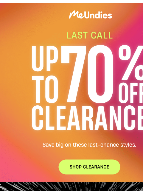 meundies newsletter: Last Call: Up to 70% off!