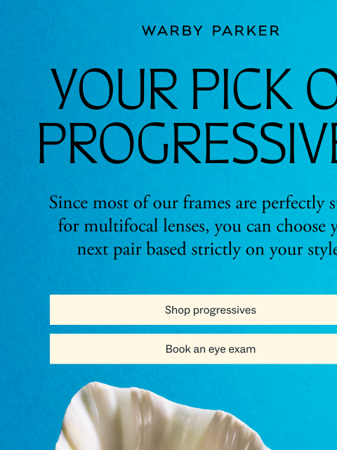 warbyparker newsletter: Those are progressives?