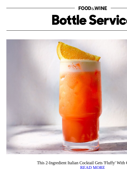 foodandwine newsletter: This 2-Ingredient Italian Cocktail Gets 'Fluffy' W...