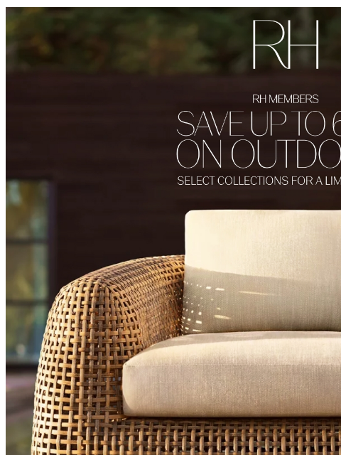 rh newsletter: Save Up to 60% on All-Weather Woven Outdoor Collec...