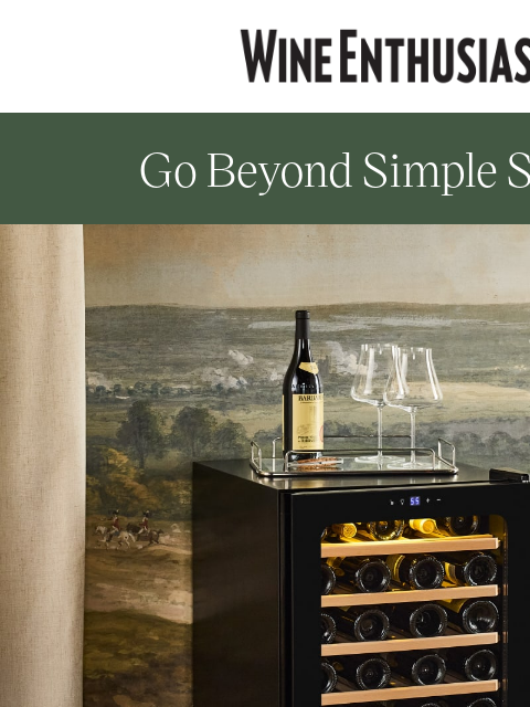 wineenthusiast newsletter: Your Collection Has Outgrown the Countertop