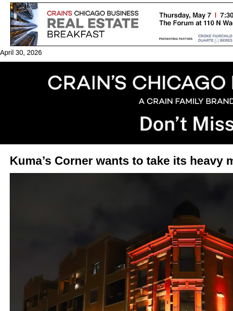 crainalerts newsletter: Kuma's Corner aims to take its heavy metal burgers...
