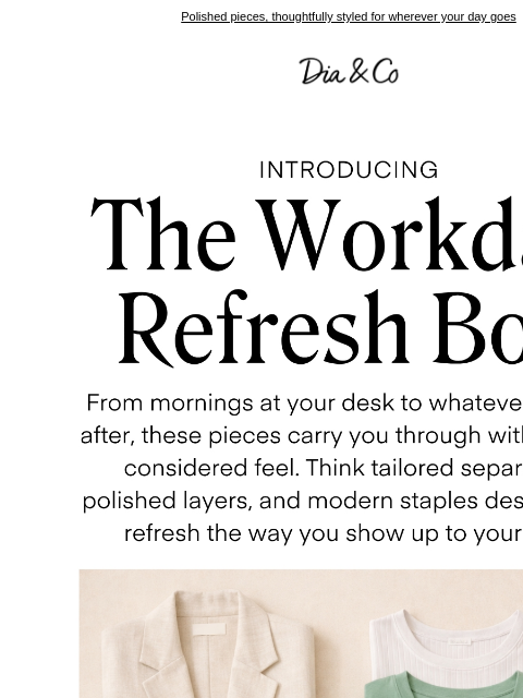 dia newsletter: Work-ready, styled for YOU
