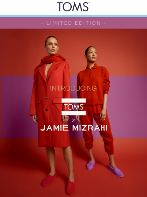 toms newsletter: TOMS x Jamie Mizrahi Just Dropped