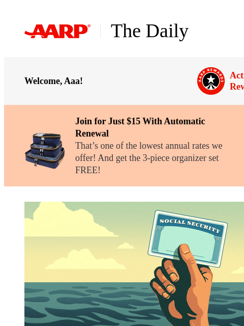 aarp newsletter: The Daily — Tell Congress: Strengthen Social Secur...