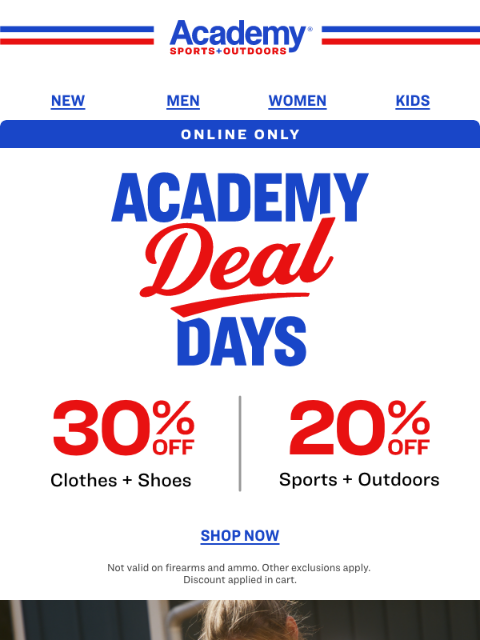 academy newsletter: SAVE 30% on Clothes + Shoes Online or 20% on Sport...