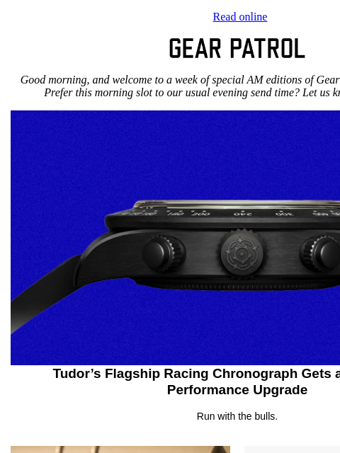 gearpatrol newsletter: Tudor's F1 Racing Chrono Lightens Up