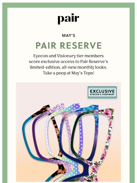 paireyewear newsletter: 🌼May’s Pair Reserve🌼