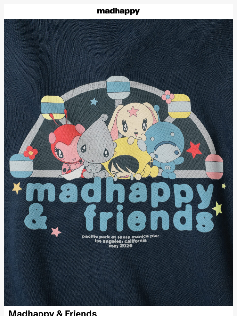 madhappy newsletter: Madhappy & Friends