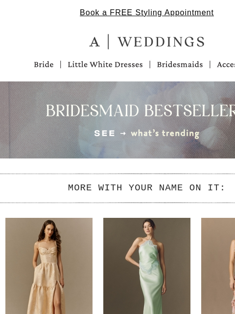 anthropologie newsletter: Bestselling bridesmaid dresses