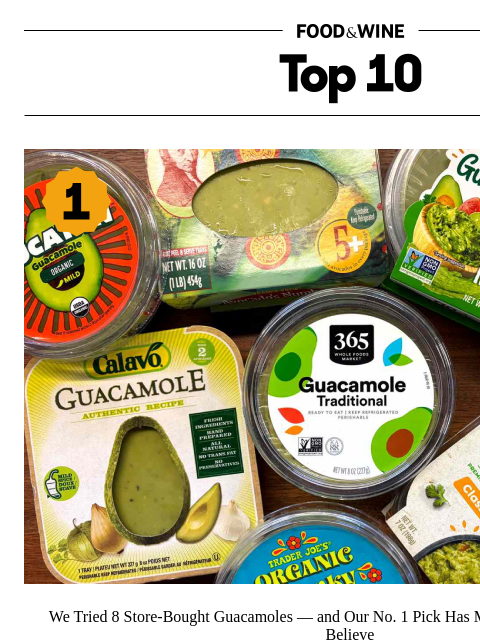 foodandwine newsletter: The No. 1 Store-Bought Guacamole Has More Avocado ...