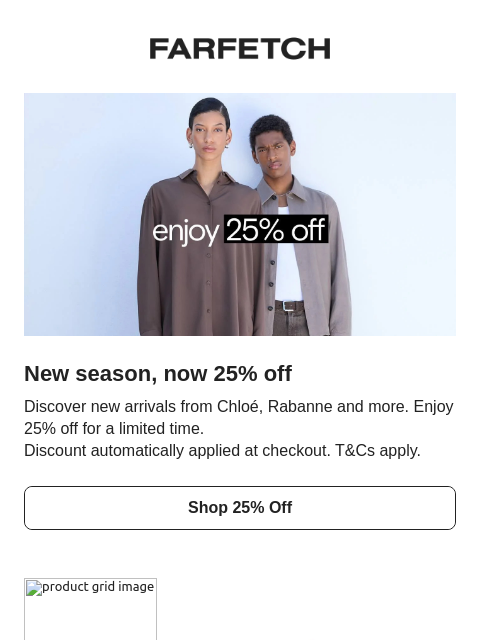 farfetch newsletter: New season, 25% off