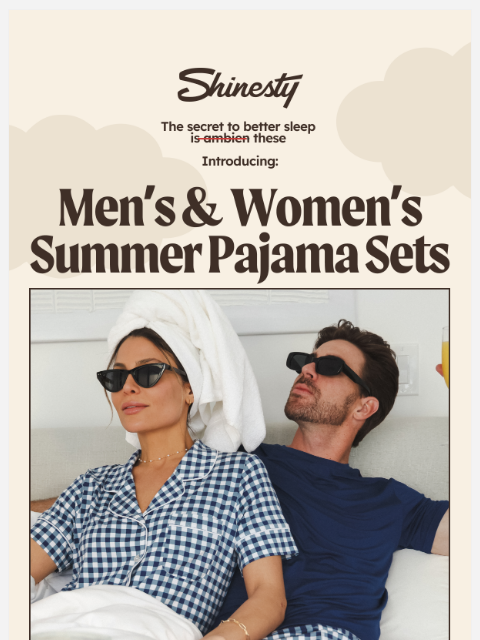 shinesty newsletter: New SleepDeep™ Summer sets