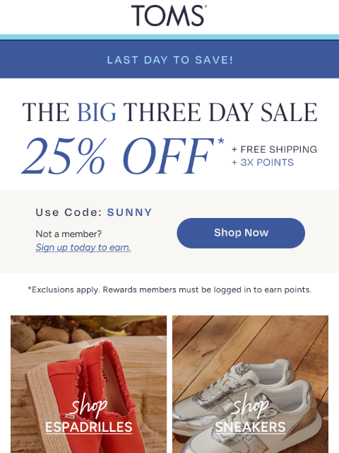 toms newsletter: FINAL HOURS—25% Off + Get Free Shipping