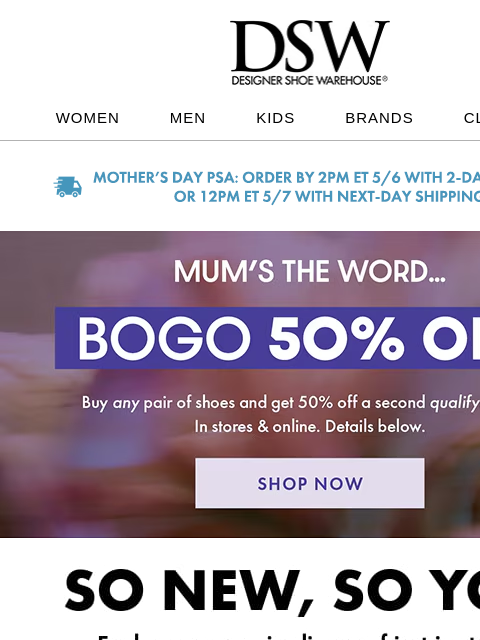 dsw newsletter: Enjoy BOGO 50% off + new arrivals 🤩
