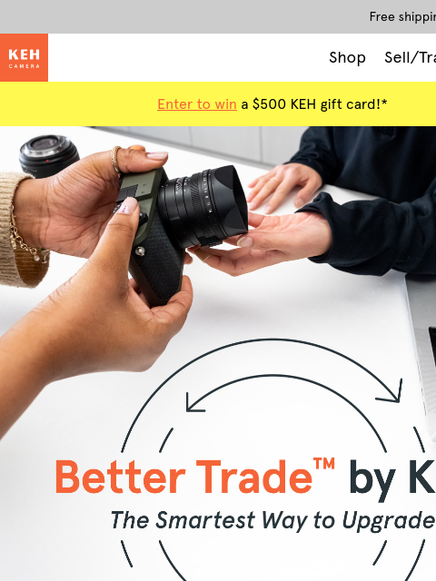 keh newsletter: Upgrade your kit with Better Trade by KEH™