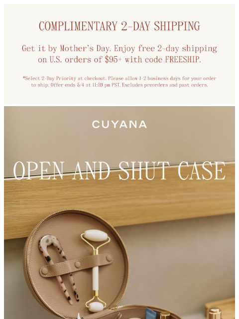 cuyana newsletter: Free 2-Day Shipping for Mother's Day