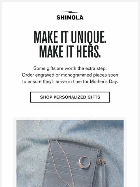 shinola newsletter: Personalized Gifts for Mother’s Day