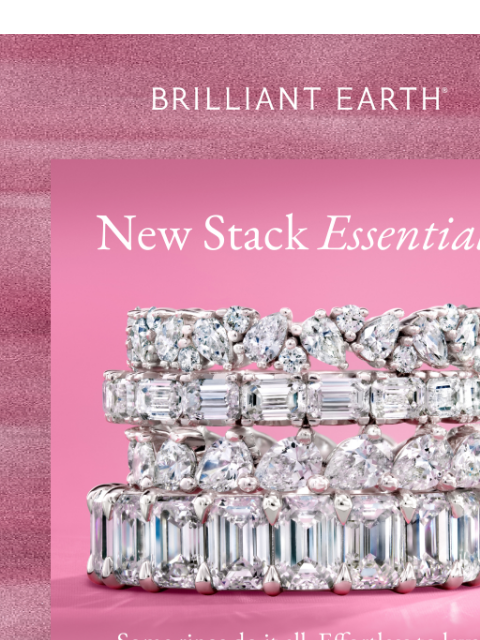brilliantearth newsletter: STACKING 101: Our top tips