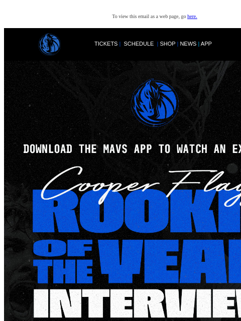 mavsmail newsletter: Download the Mavs App to watch an Exclusive Cooper...
