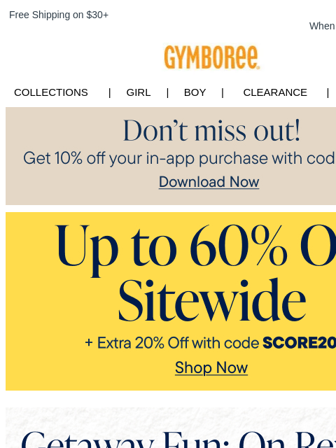 gymboree newsletter: Up to 60% Off Sitewide + Extra 20% Off Fun Vacatio...