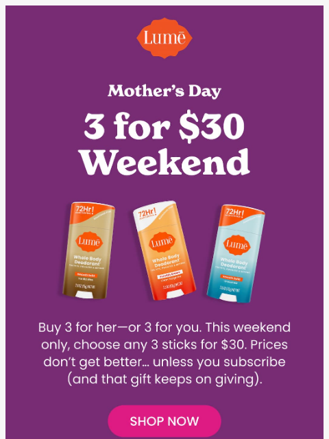 lumedeodorant newsletter: 🌸 Mother’s Day 3 for $30!