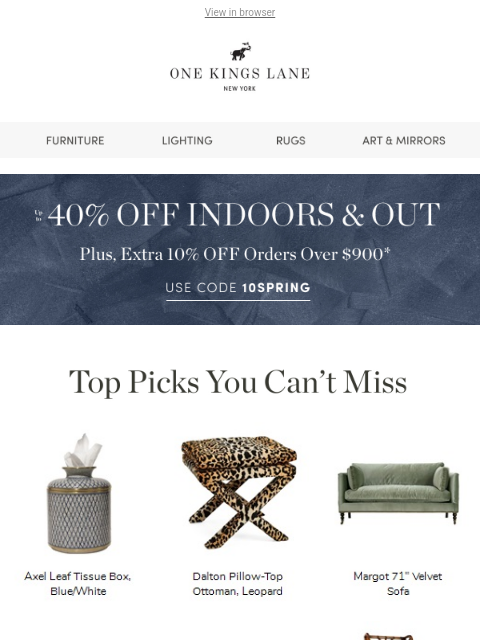 onekingslane newsletter: Top Picks You Can't Miss — Up to 40% Off