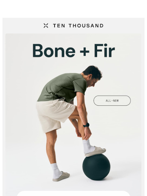 tenthousand newsletter: New In: Bone + Fir