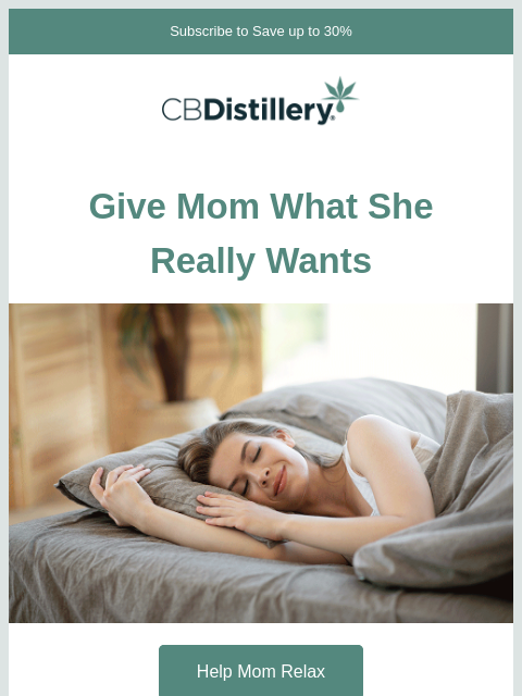 thecbdistillery newsletter: Give Mom What She Really Wants