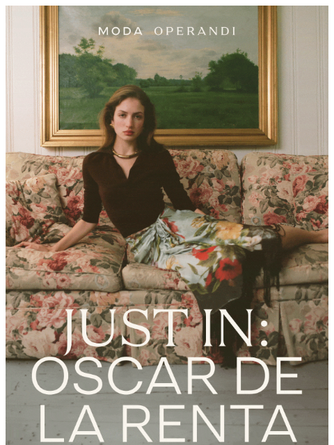 modaoperandi newsletter: Just In: OSCAR DE LA RENTA