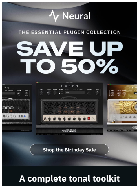 neuraldsp newsletter: The essential plugin collection