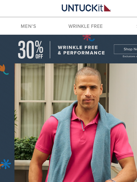 untuckit newsletter: 30% Off Wrinkle-Free Polos for the Win 👕