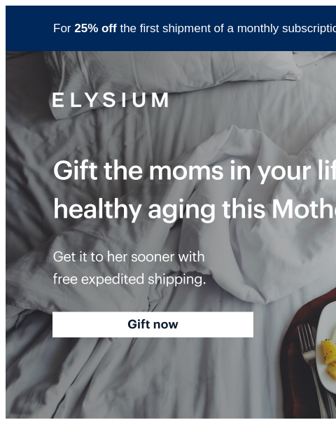 She's going to love it. Plus, FREE expedited shipping! For 25% off the first shipment of a monthly subscription, use code TRY25 at checkout. ELYSIUM | The kind of gift that spans a lifetime. | Gift