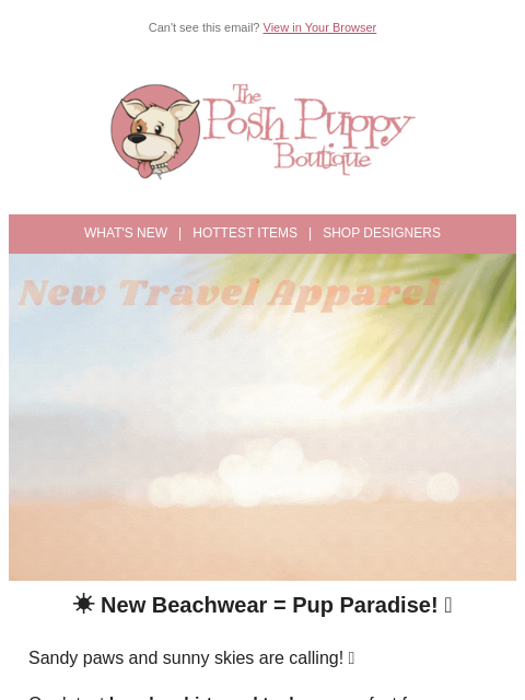 poshpuppyboutique newsletter: 🌴 Beach Vibes Have Arrived! New Puppy Styles Just...
