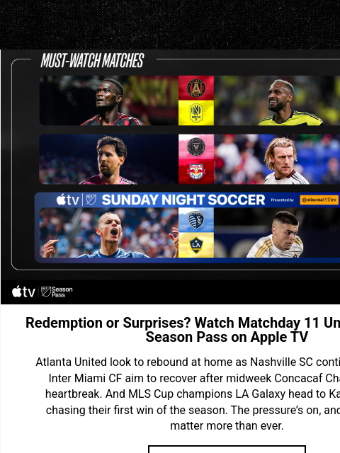 Catch all the action as Atlanta United, Inter Miami CF, and LA Galaxy face pivotal tests this weekend. Sunday Night Soccer Redemption or Surprises? Watch Matchday 11 Unfold with MLS Season Pass on