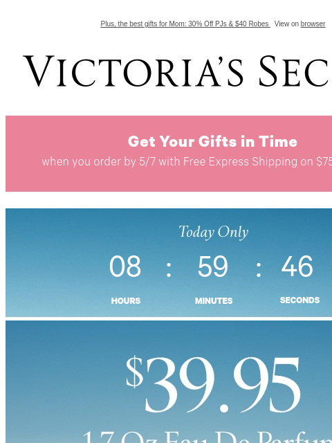 Plus, the best gifts for Mom: 30% Off PJs & $40 Robes View on browser Victoria's Secret Display images to show real-time content Display images to show real-time content Display images to show