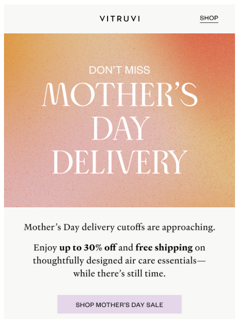 vitruvi newsletter: Don't Miss Out On Mother’s Day Savings! 🌷