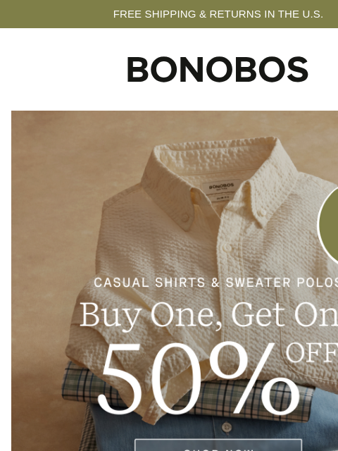 bonobos newsletter: Last Day for Buy One Shirt, Get One 50% Off