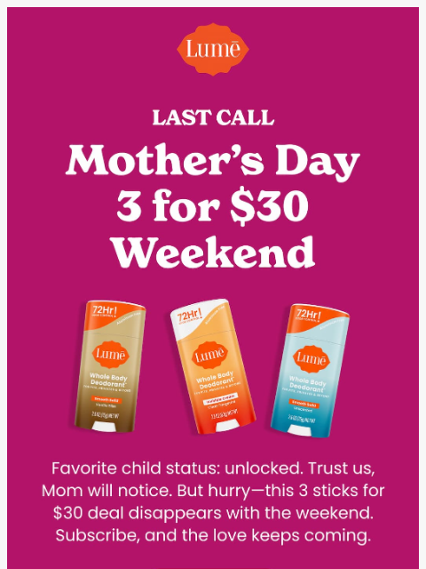 lumedeodorant newsletter: Last call: 3 sticks for $30 🎁